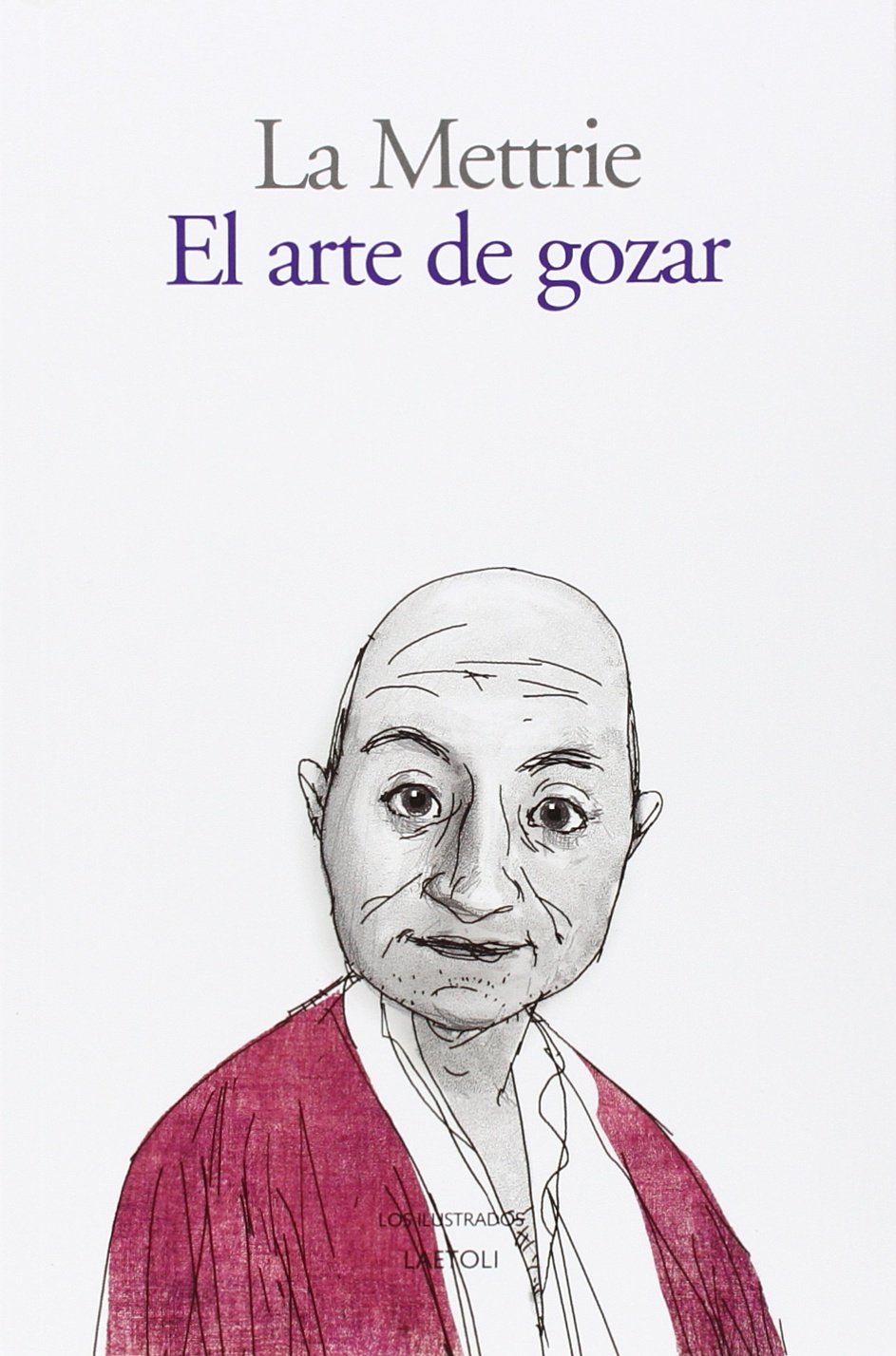 El arte de gozar : ensayos hedonistas