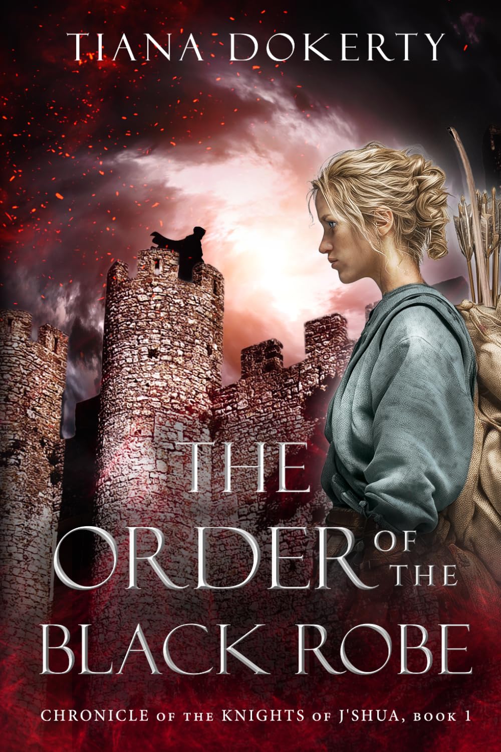 The Order of the Black Robe: Chronicle of the Knights of J'shua, Book 1