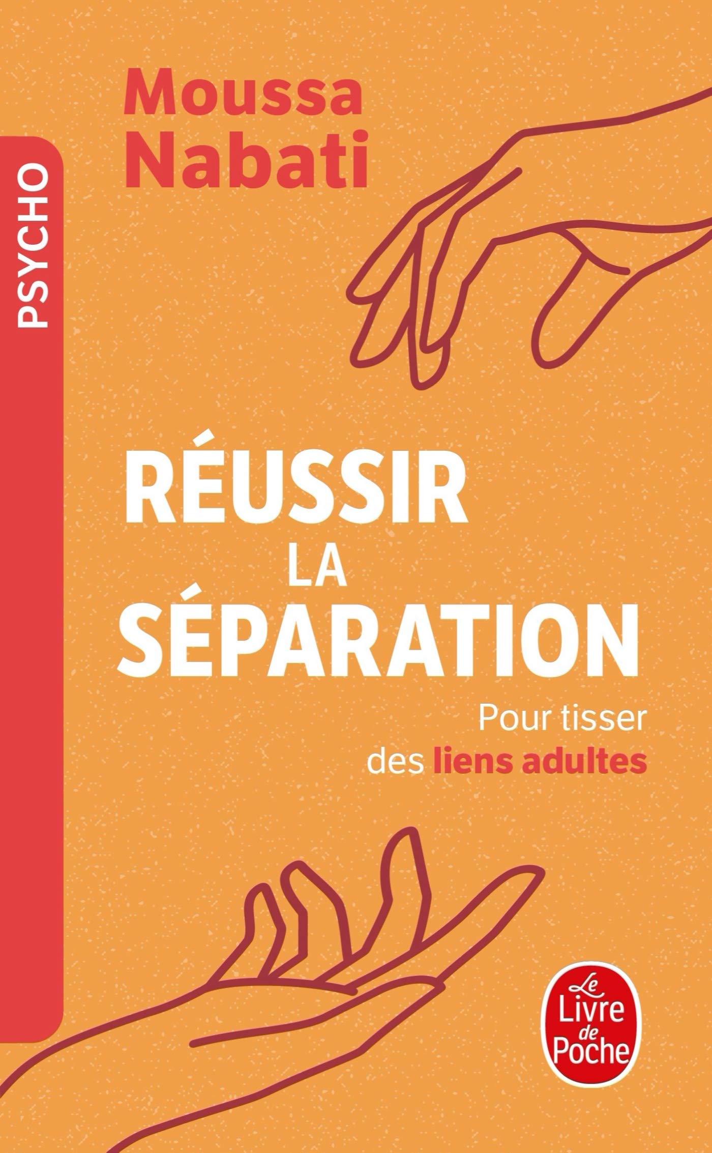 Réussir la separation - pour tisser des liens adultes