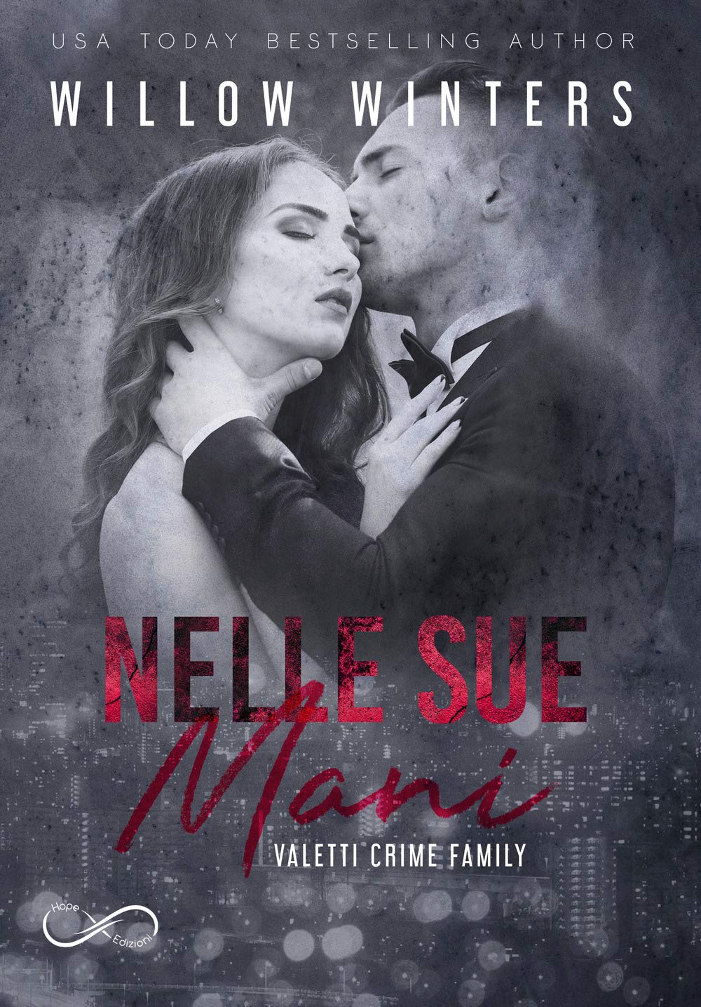 Nelle Sue Mani. Valetti Crime Family (Vol. 2) - 4