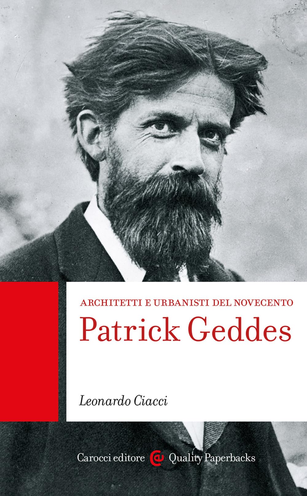 Patrick Geddes. Architetti E Urbanisti Del Novecento - 4