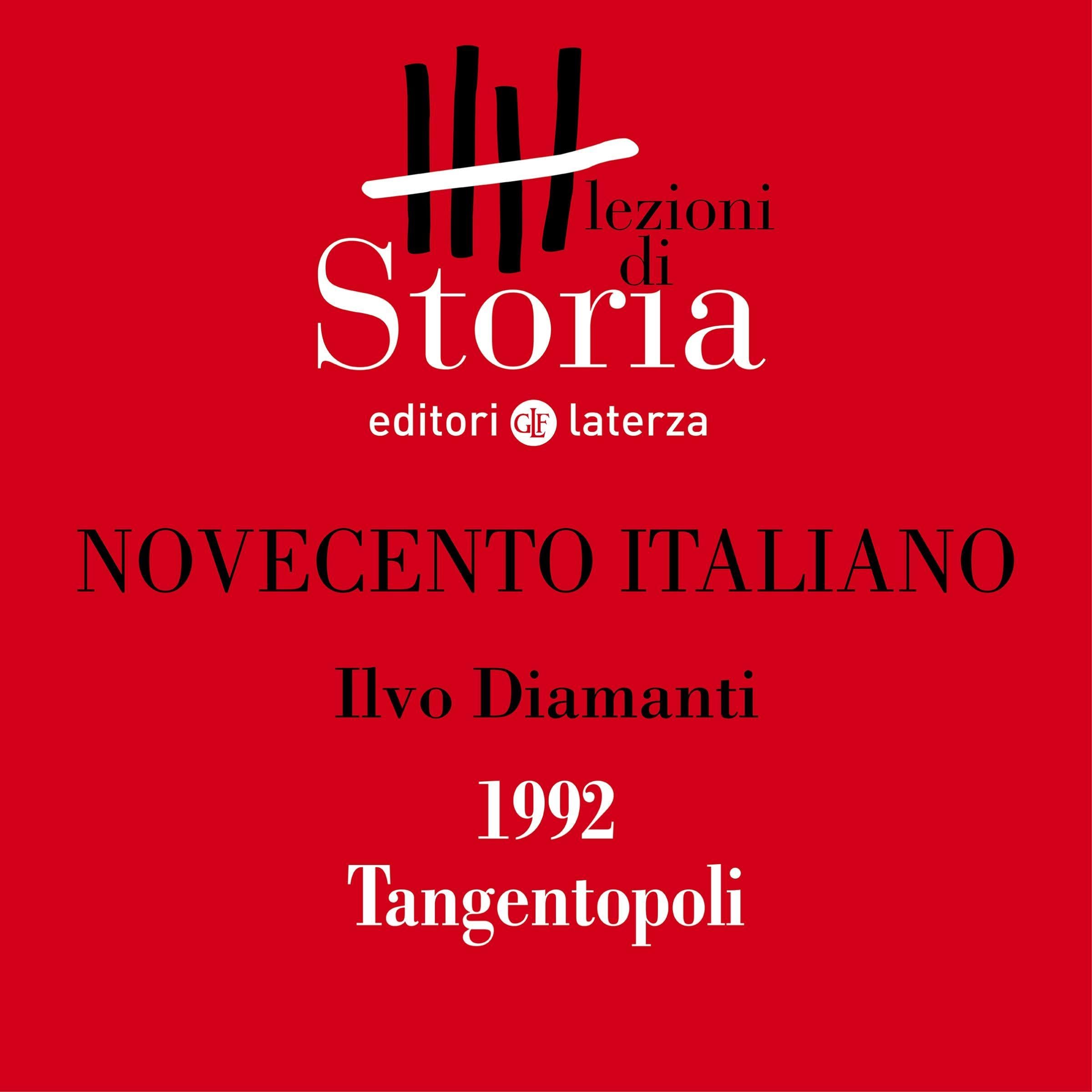 Novecento italiano - 1992. Tangentopoli: Lezioni di Storia