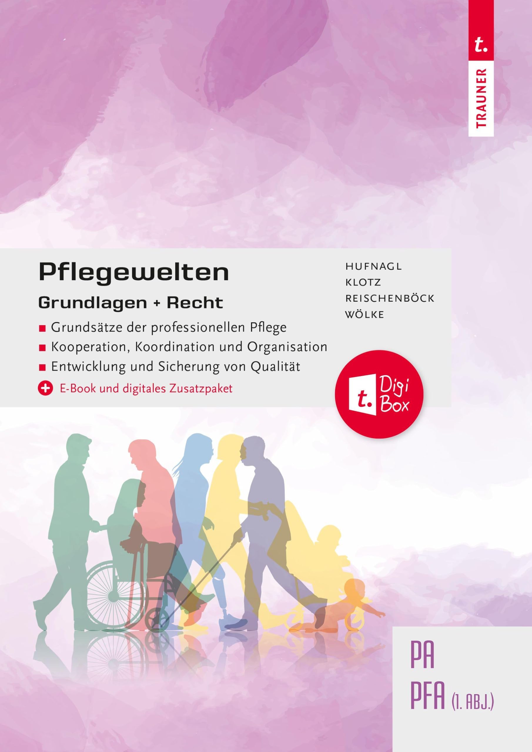 Trauner Verlag Buch Pflegelehrbuch Grundlagen + Recht PA/PFA (1. ABJ.)