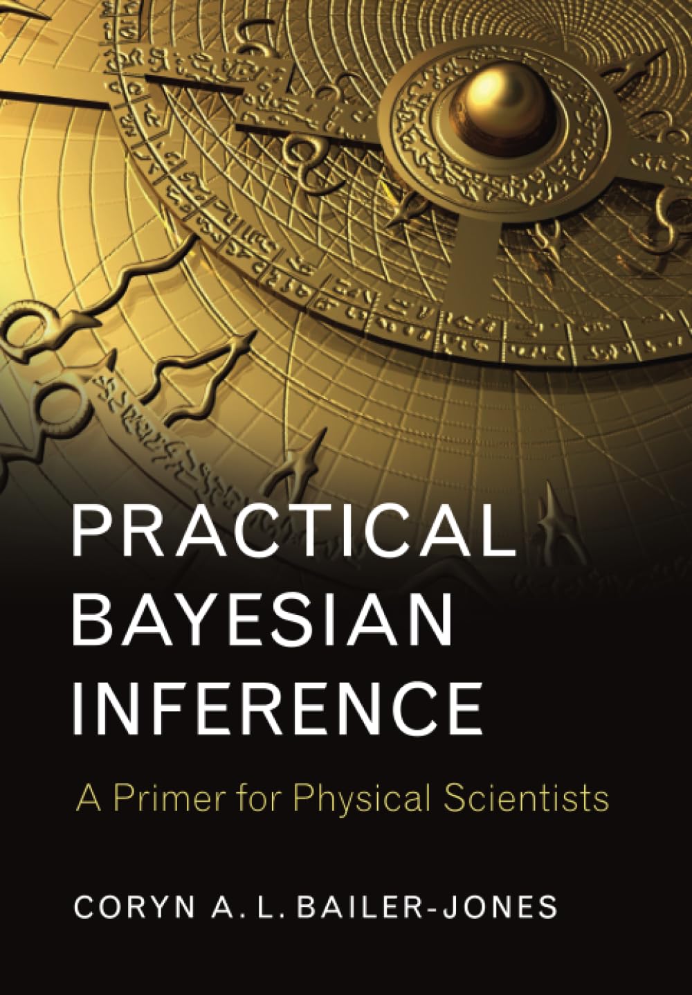 Practical Bayesian Inference Primer for Physical Scientists Coryn… 9781316642214