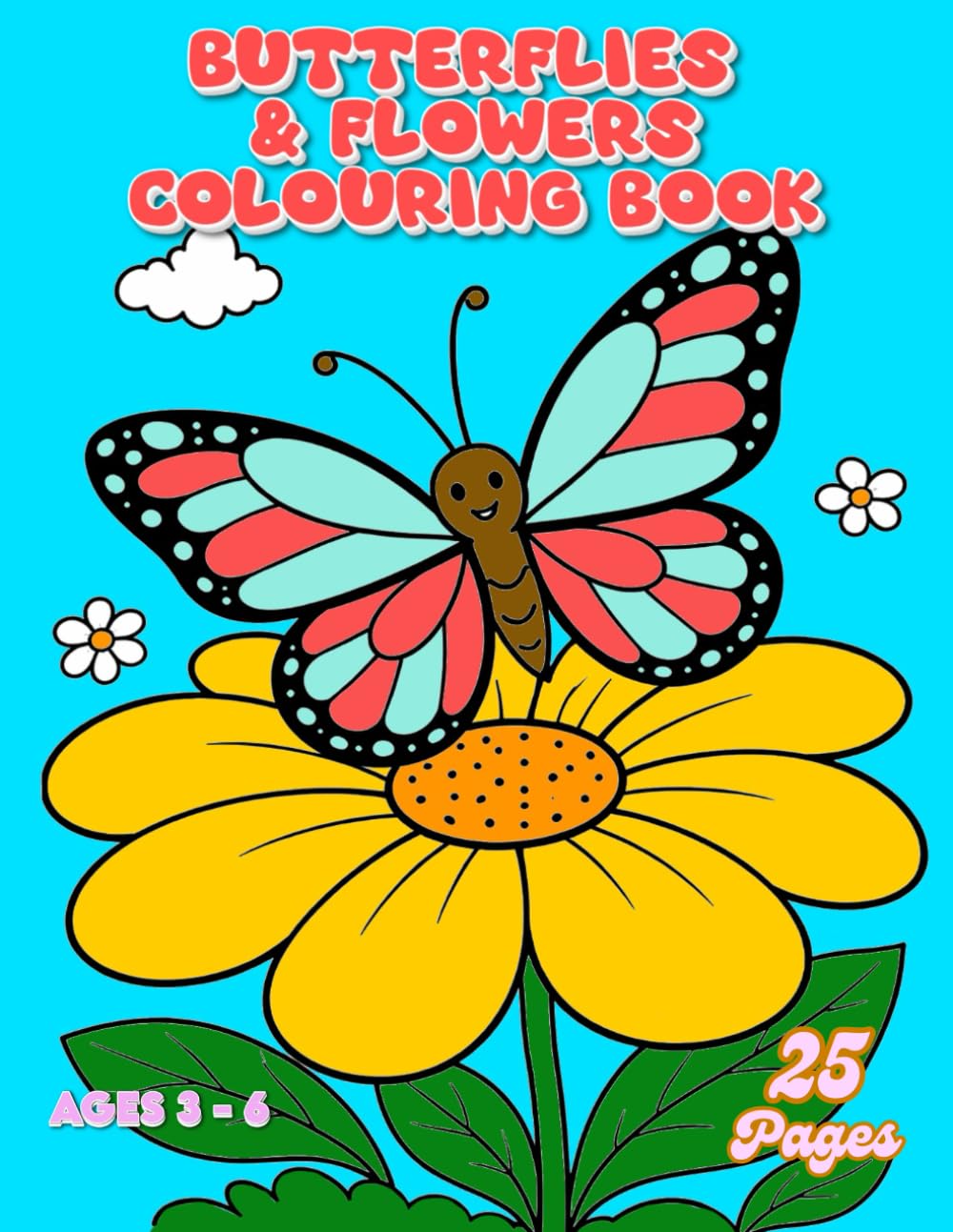 Butterflies & Flowers Colouring Book for Kids Ages 3–6 (Nature Colouring Books for Kids)