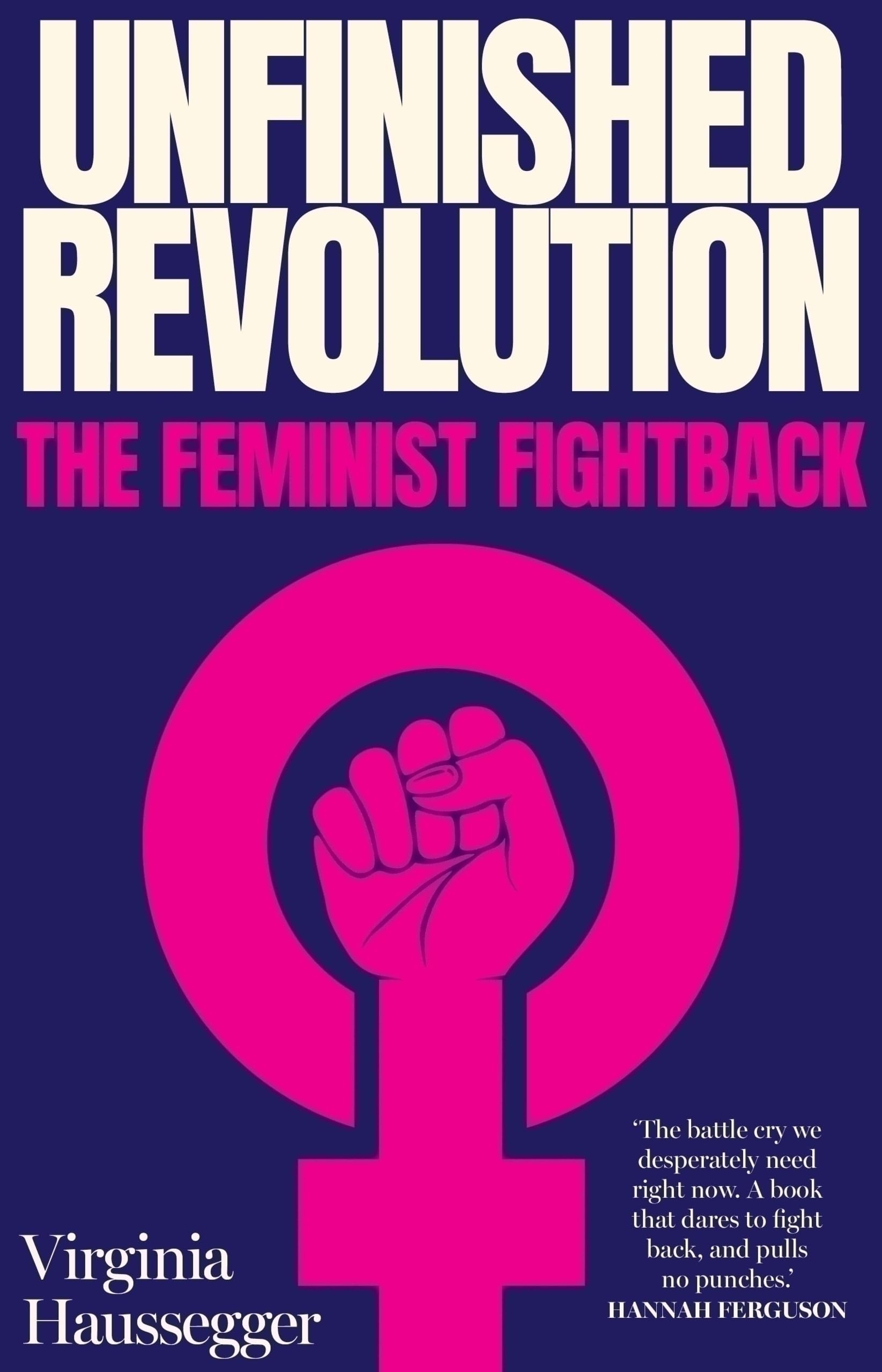 Unfinished Revolution: The Feminist Fightback