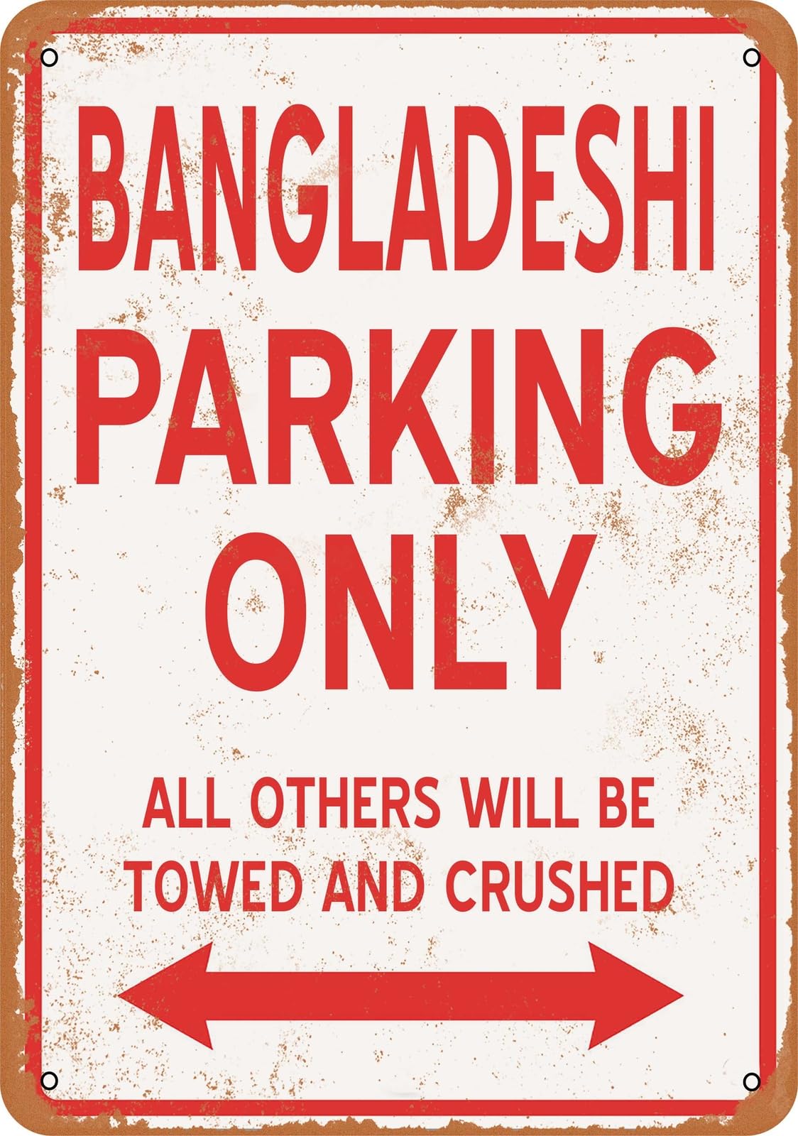 Metal Sign - BANGLADESHI PARKING ONLY - Vintage Look home decor