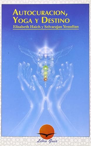 Autocuración, Yoga y Destino (SIN COLECCION)