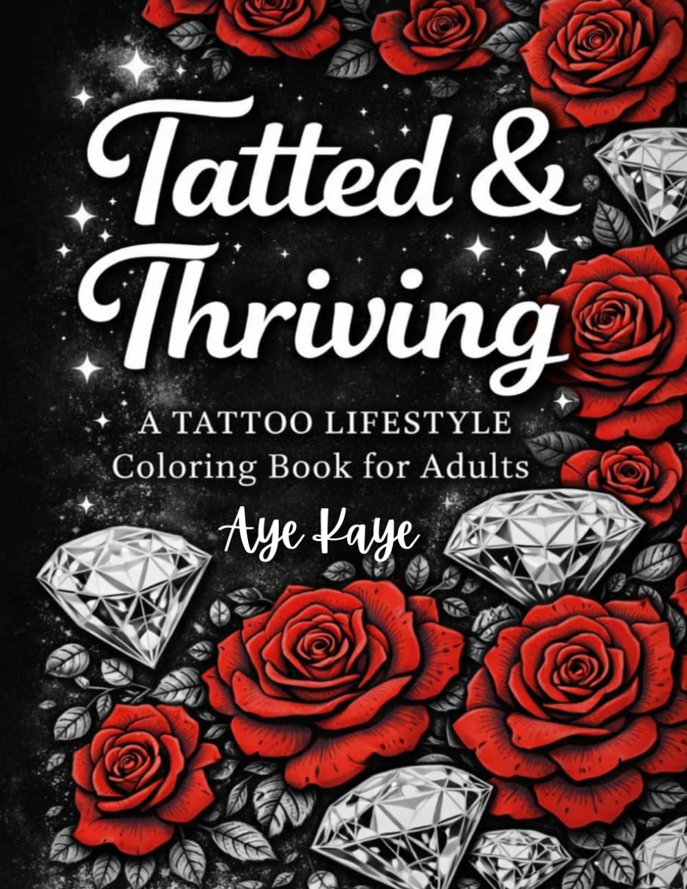 Tatted & Thriving: A Tatted Lifestyle Aesthetic Coloring Book for Adults