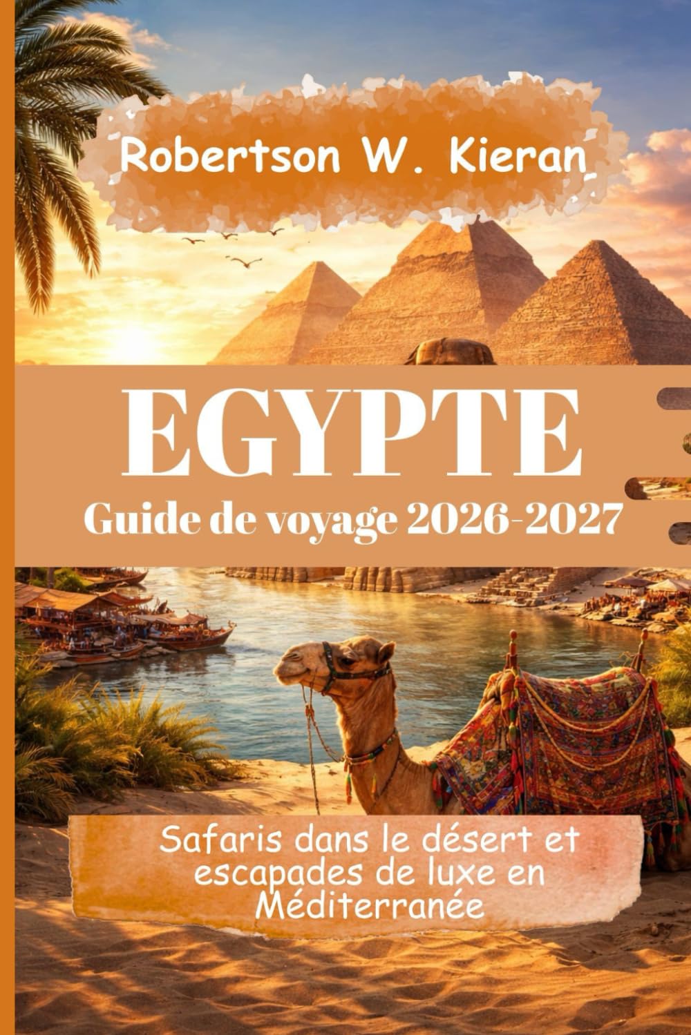 Egypte Guide de voyage 2026-2027