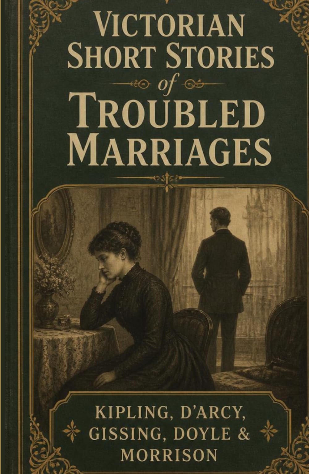 Victorian Short Stories of Troubled Marriages: An Anthology of Domestic Conflict, Social Expectation, and Victorian Life