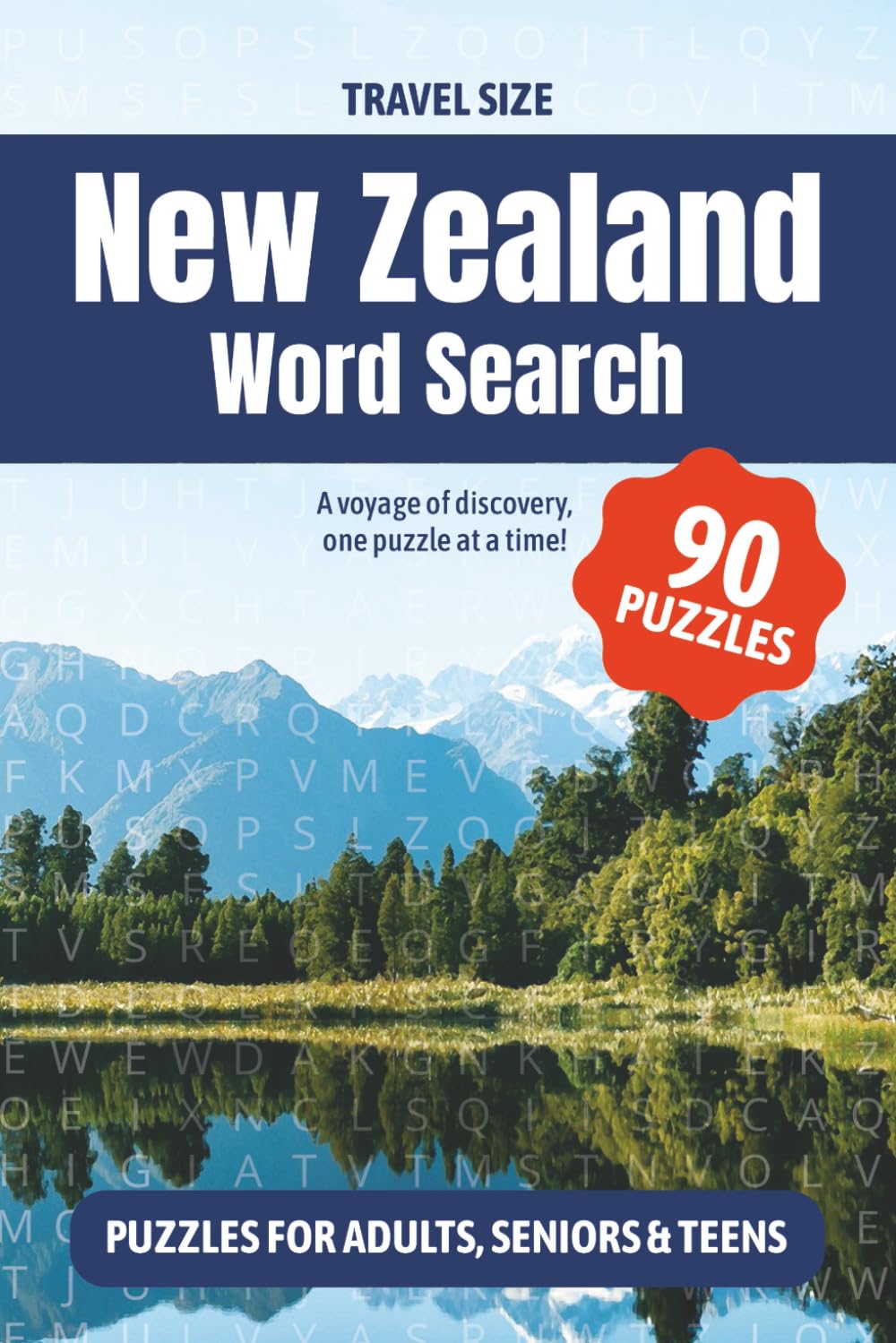New Zealand Word Search Puzzle book: 90 Relaxing Kiwi-Themed Word Searches Featuring Places, Māori Culture, Wildlife, Food & Iconic Landmarks and more ... Gift for Vacations, Holidays and Free Times