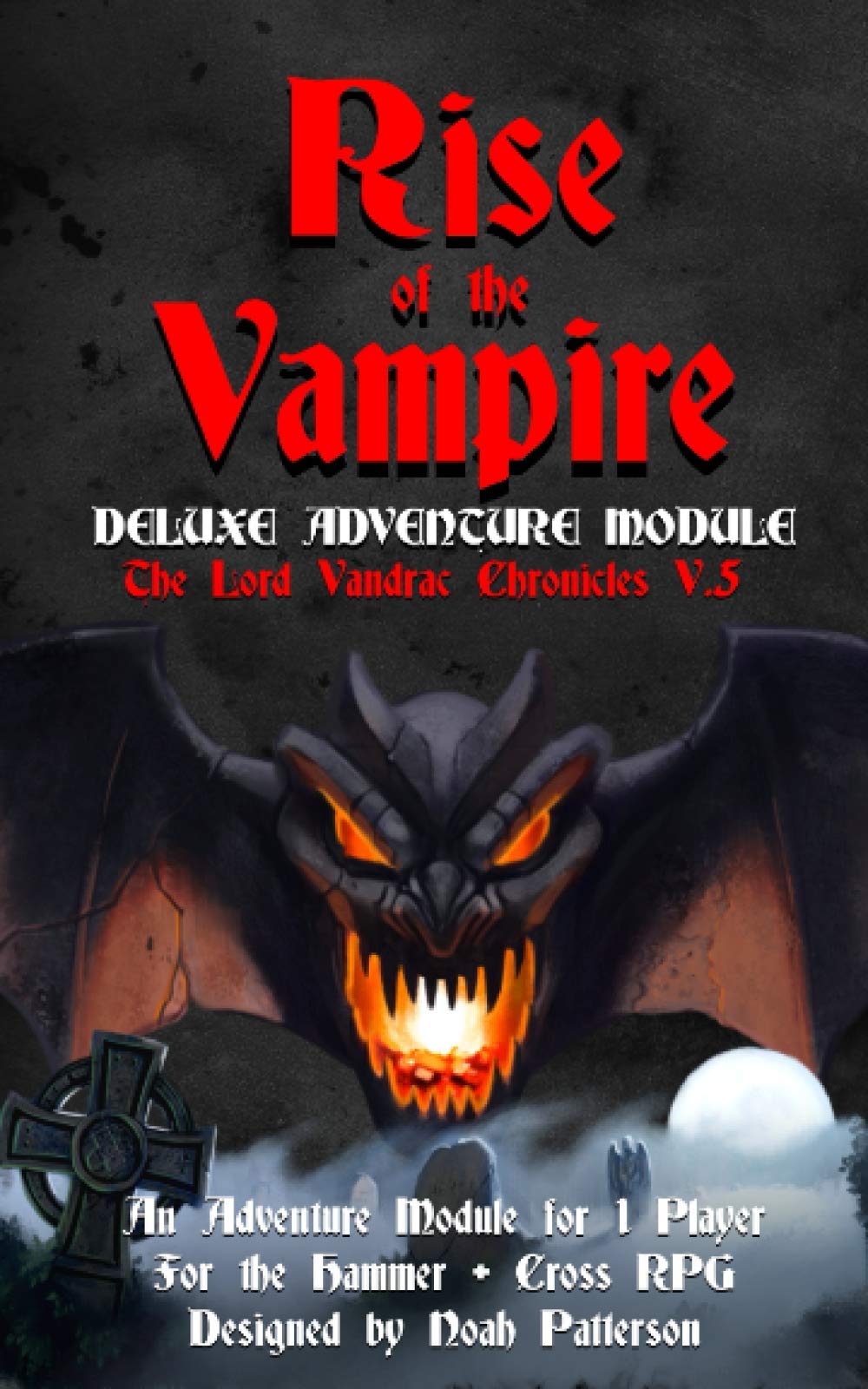 Rise of the Vampire: Deluxe Adventure Module: 5 (The Lord VanDrac Chronicles)