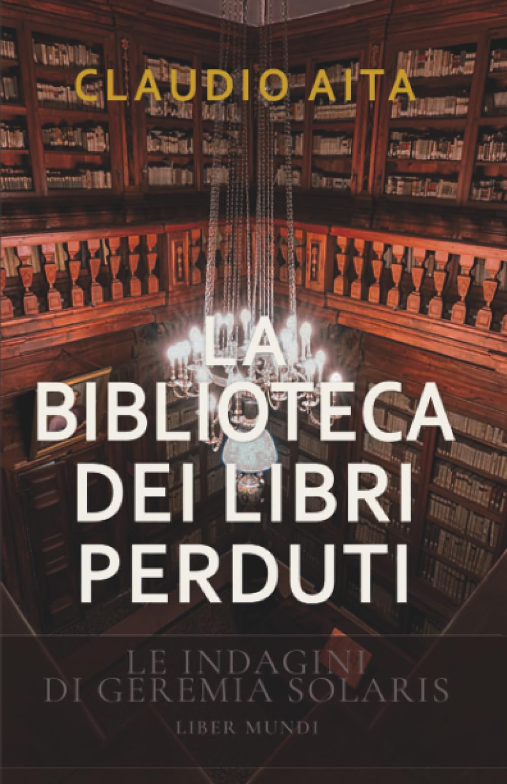 La biblioteca dei libri perduti: Le indagini di Geremia Solaris