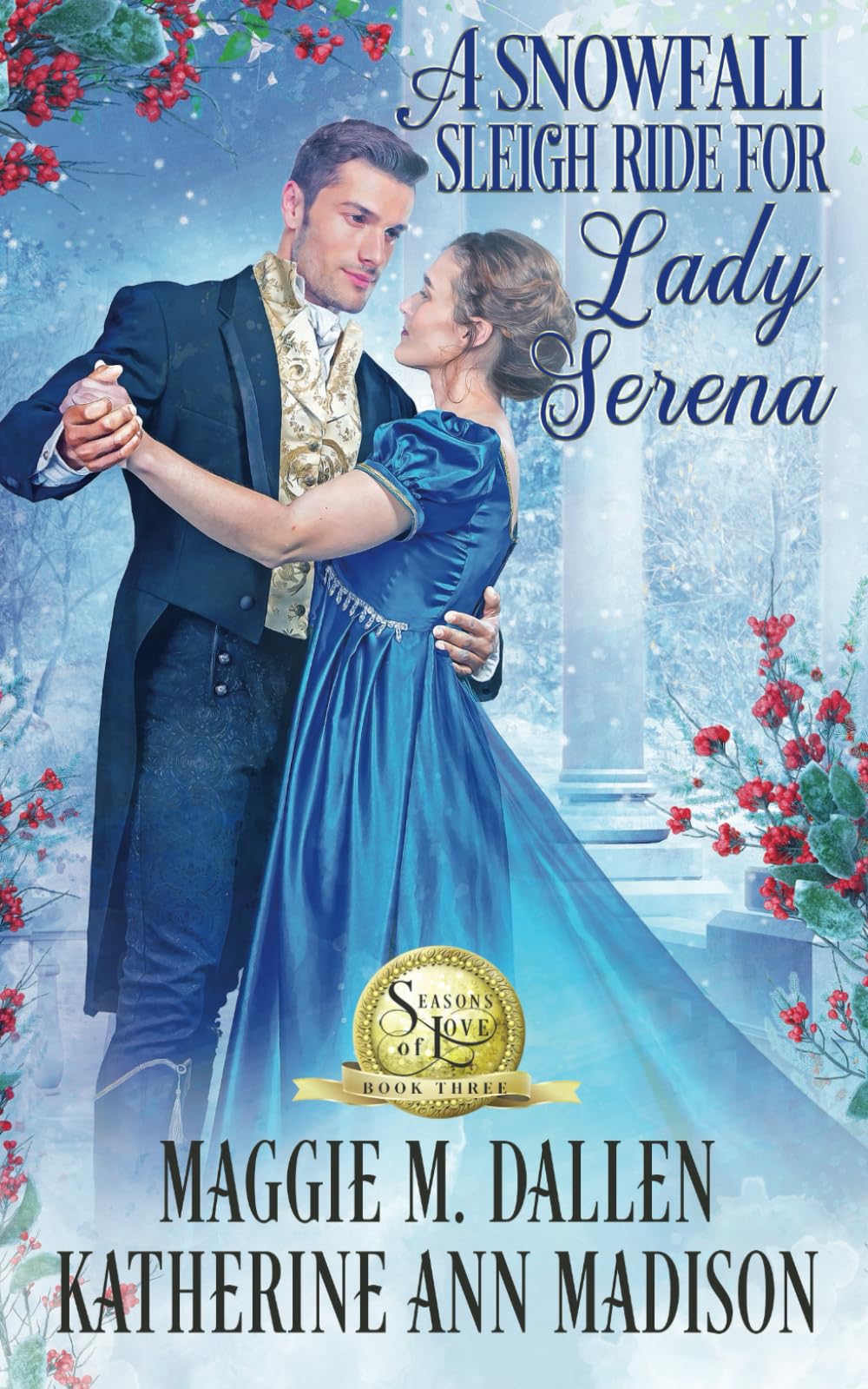 A Snowfall Sleigh Ride for Lady Serena (Seasons of Love)