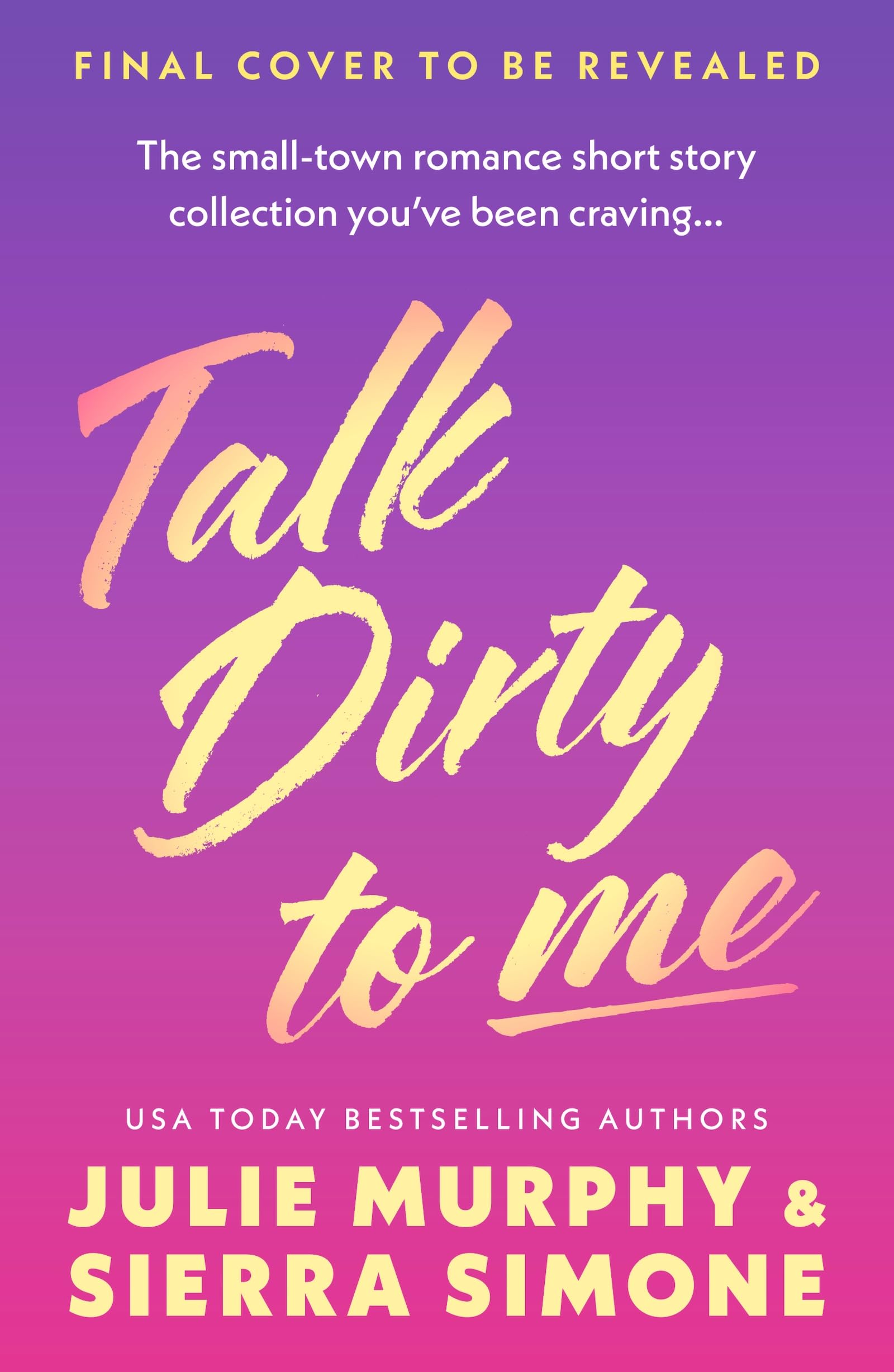Talk Dirty to Me: & Other Spicy Stories for Bedtime Reading