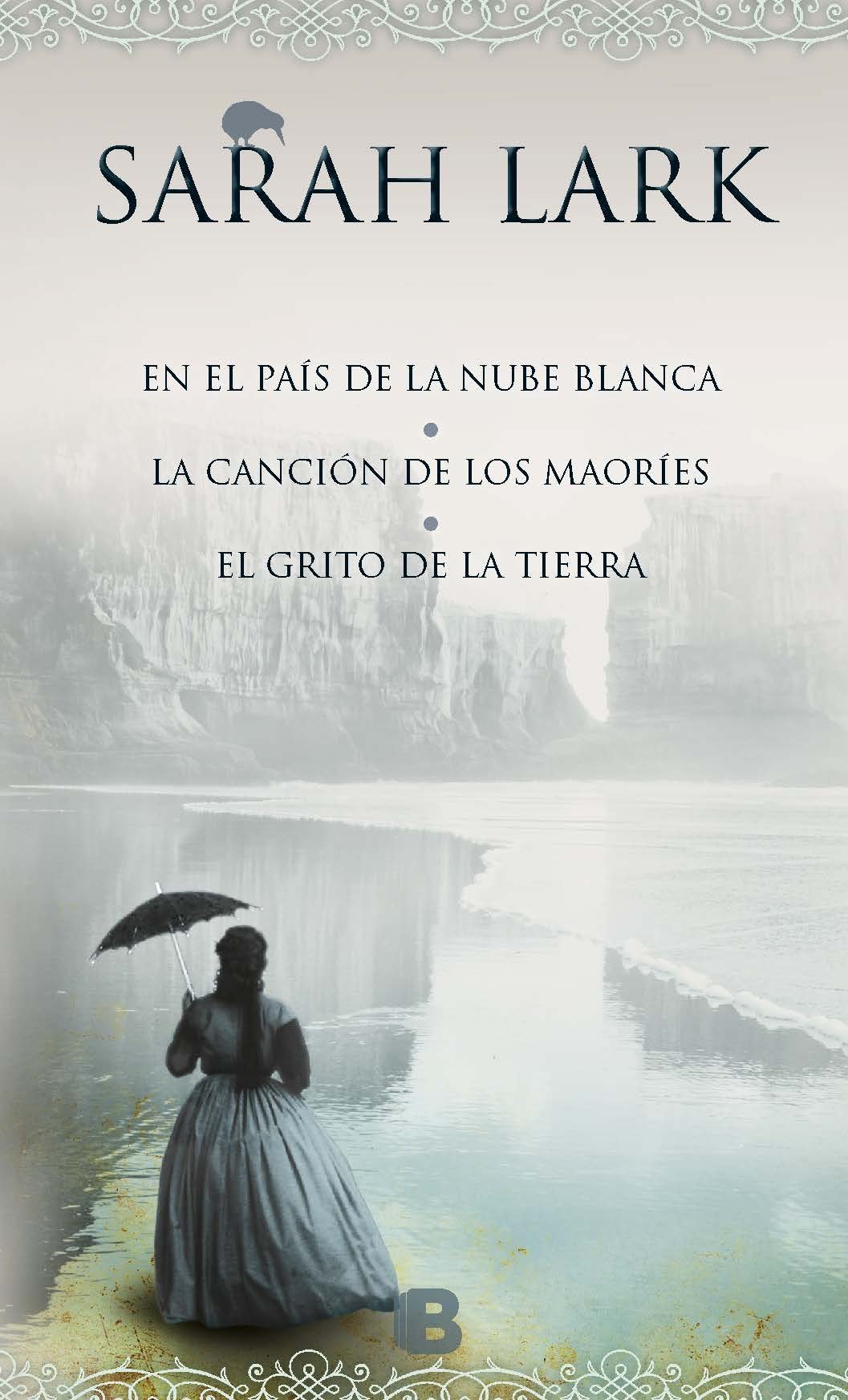 Trilogía de la Nube blanca (En el país de la nube blanca | La canción de los maoríes | El grito de la tierra) (Spanish Edition)