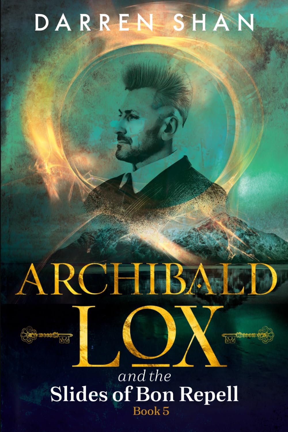 Archibald Lox and the Slides of Bon Repell: Archibald Lox series, book 5