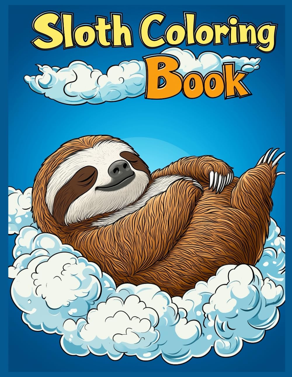 Sloth Coloring Book: Sleeping Sloth Relaxing Animal Coloring Pages for Stress Relief