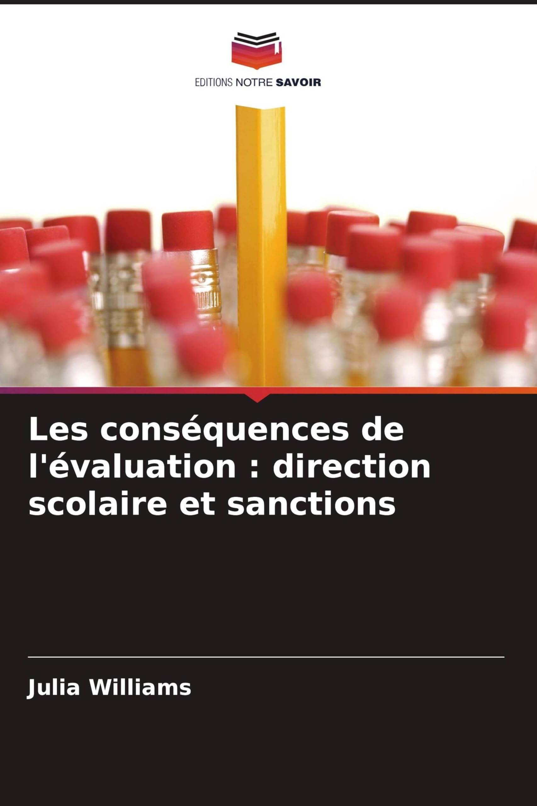 Les conséquences de l'évaluation: direction scolaire et sanctions