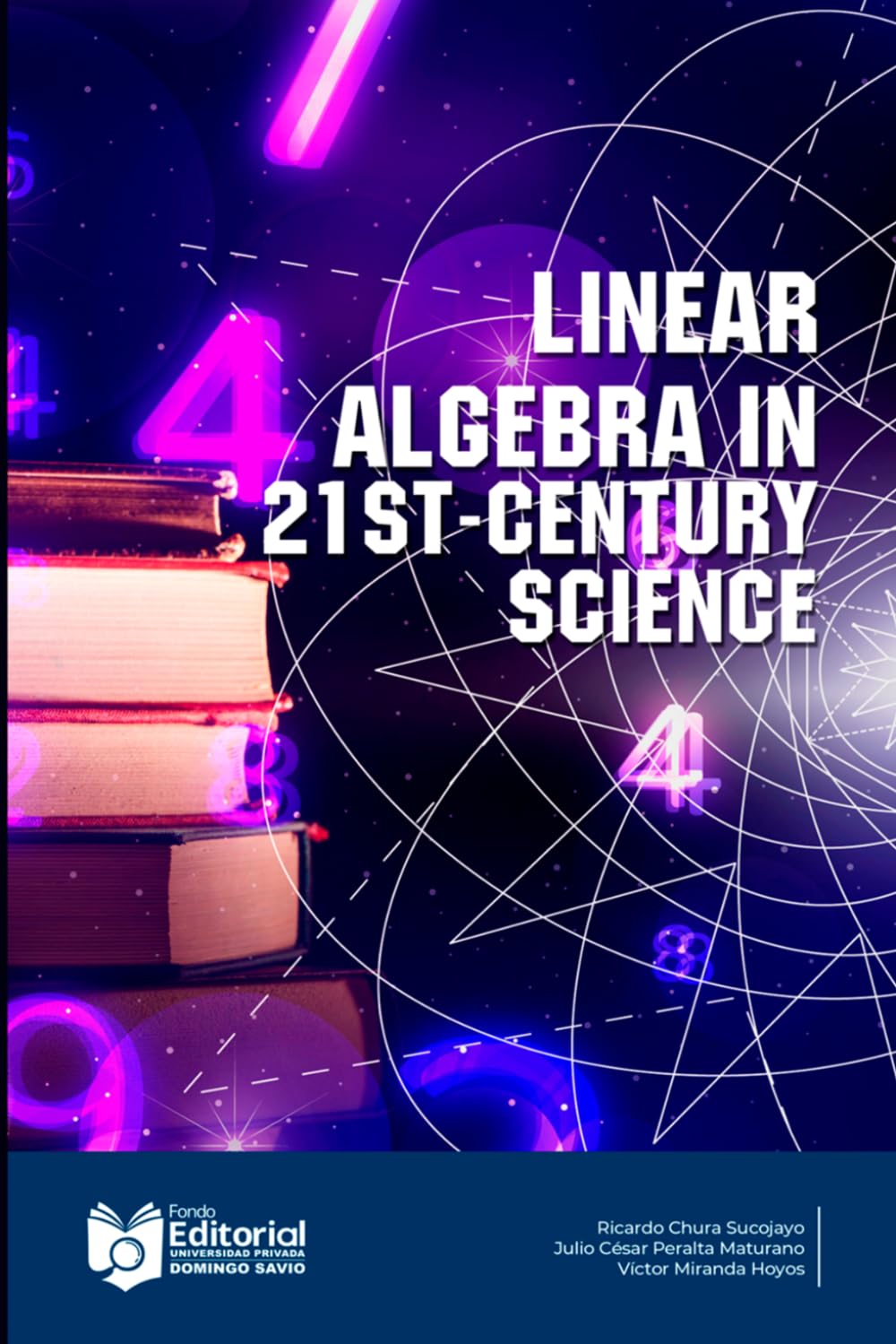 Linear Algebra In The Science of The Century XXI