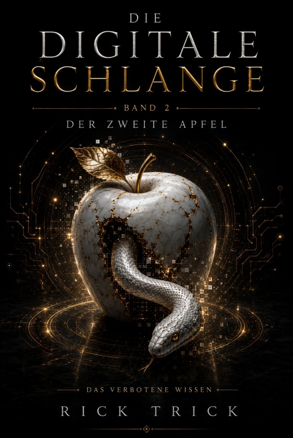 Die digitale Schlange: Band 2 - Der zweite Apfel