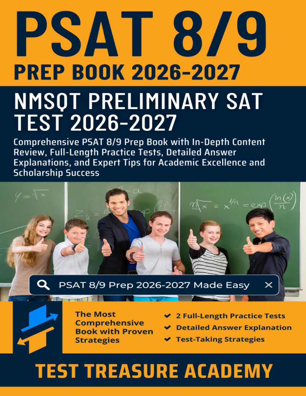 PSAT 8/9 Study Guide 2026-2027: In-Depth Content Review, Full-Length Practice Tests, and Detailed Answer Explanations for NMSQT Preliminary SAT Test