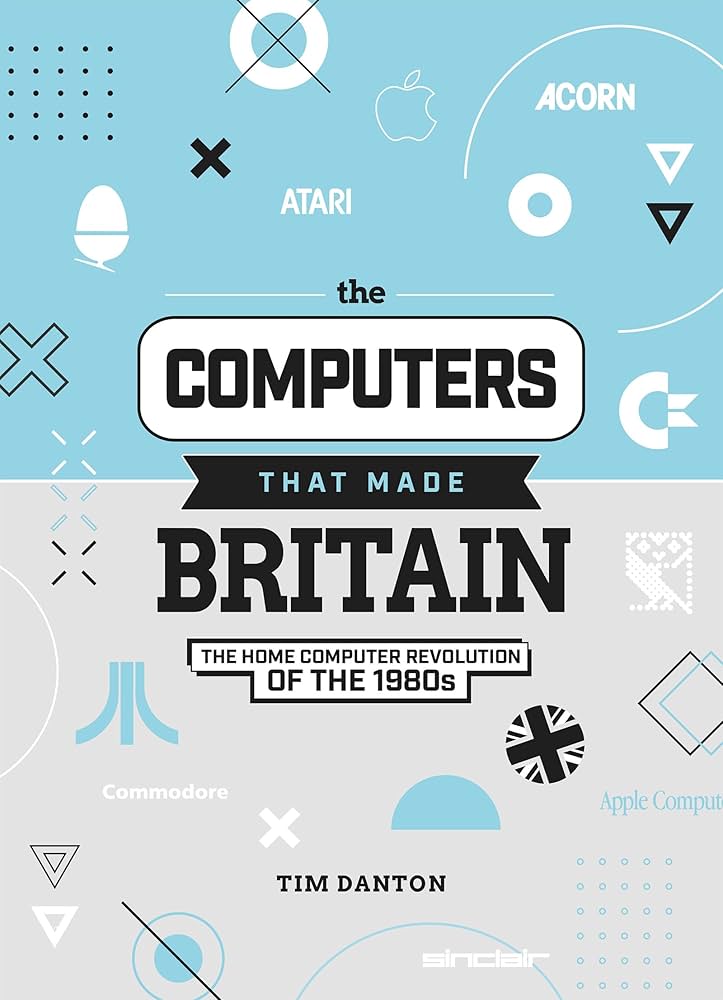 Amazon | The Computers That Made Britain: The Home Computer
