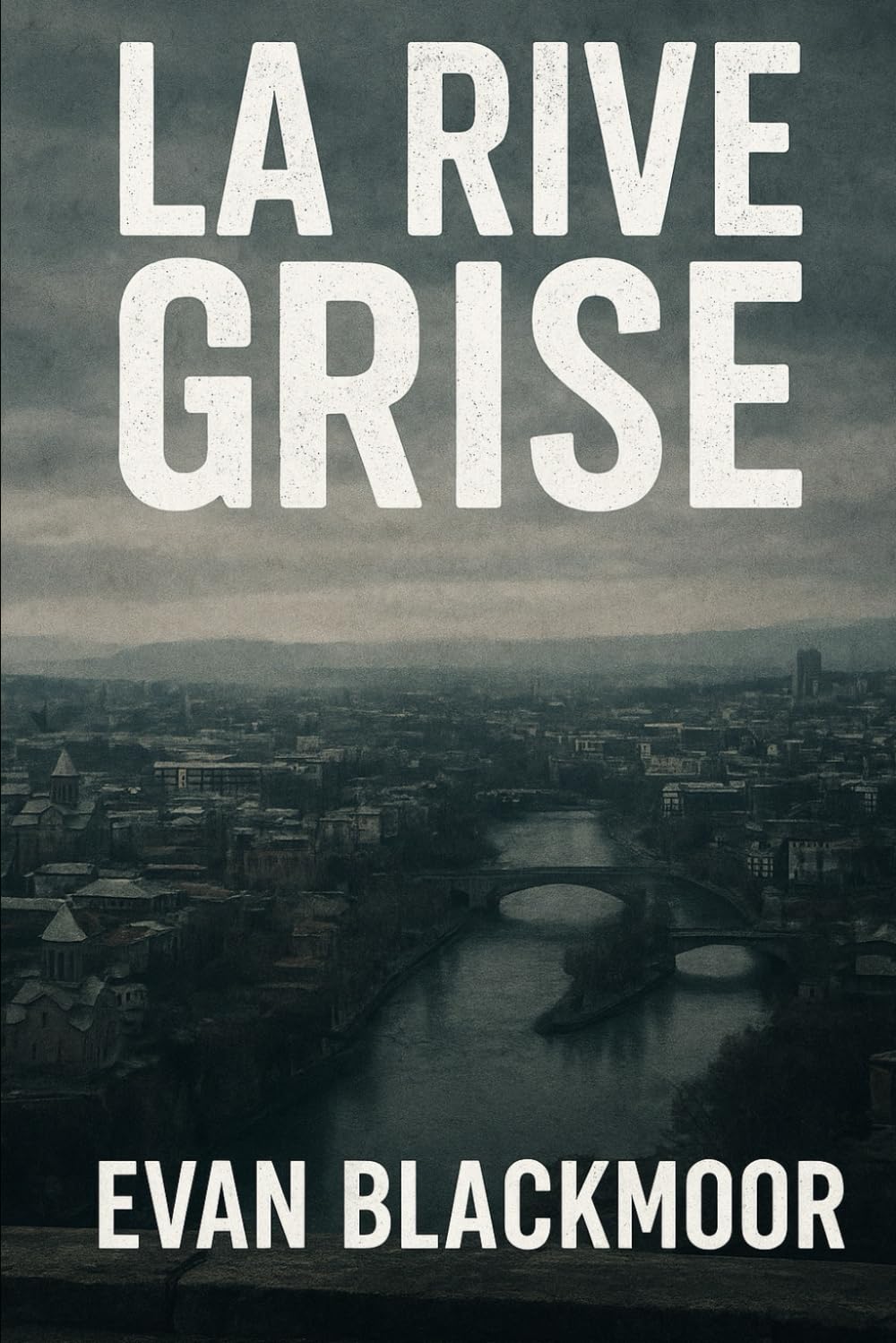 La Rive Grise (Les Ombres du Monde)