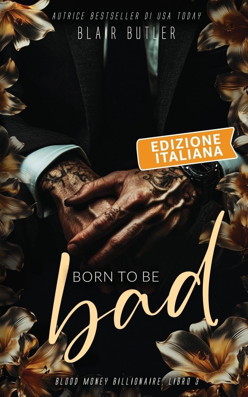 Born To Be Bad, Edizione italiana: Una storia d'amore sulla mafia miliardaria, serie completa di 6 libri: 3 (Blood Money Billionaire)