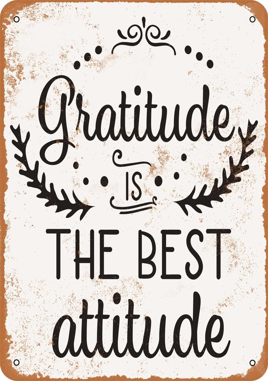 Miaomansenstore Metal Sign - Gratitude Is The Best Attitude - Vintage Look Home Decor