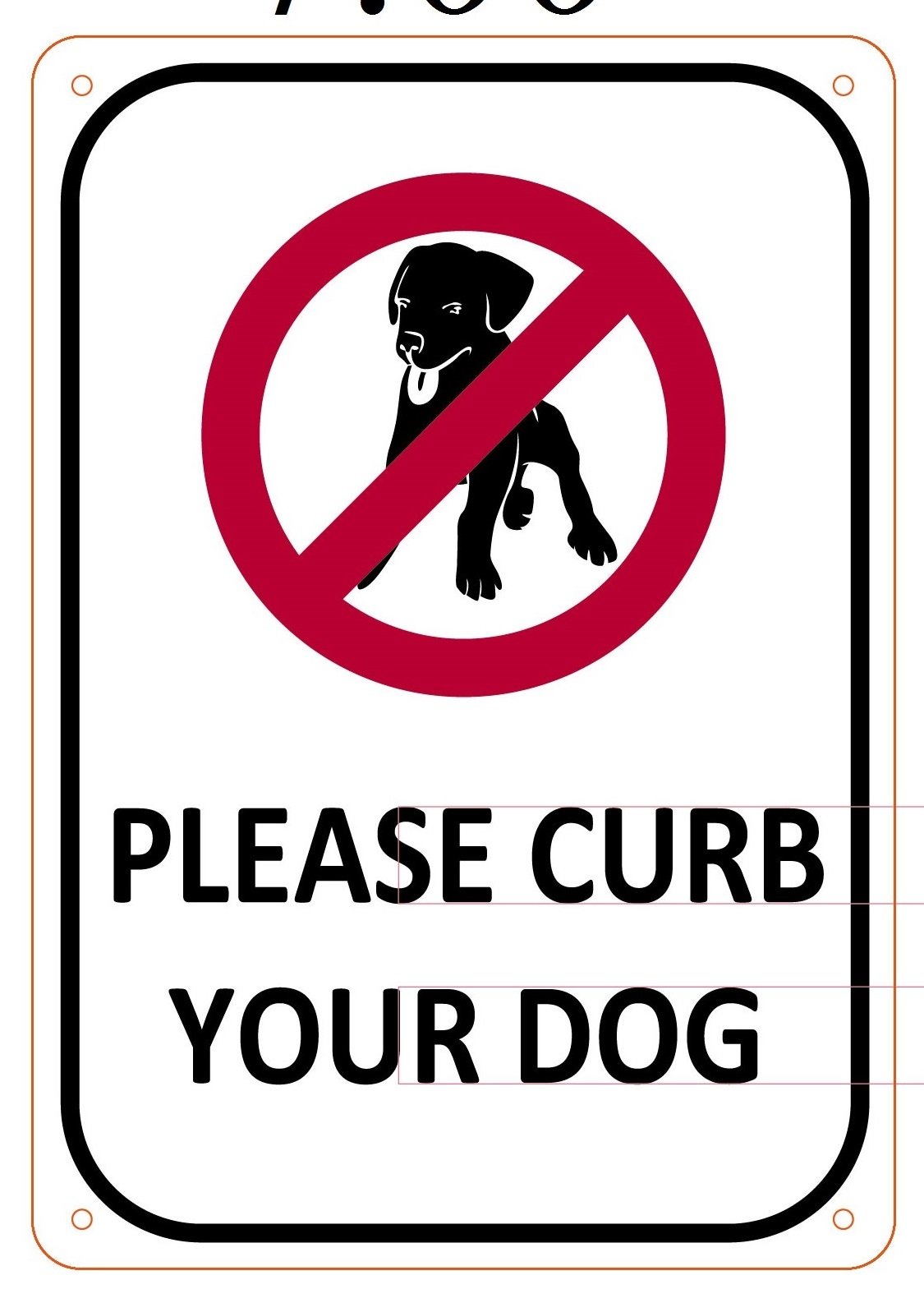 Please Curb your Dog sign ( Aluminum Sign 7 X 10 )