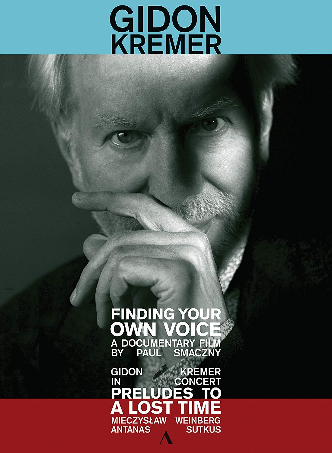 Finding Your Own Voice [Gidon Kremer] [Accentus Music: ACC20414] [DVD]