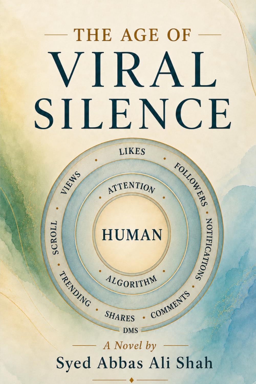 THE AGE OF VIRAL SILENCE