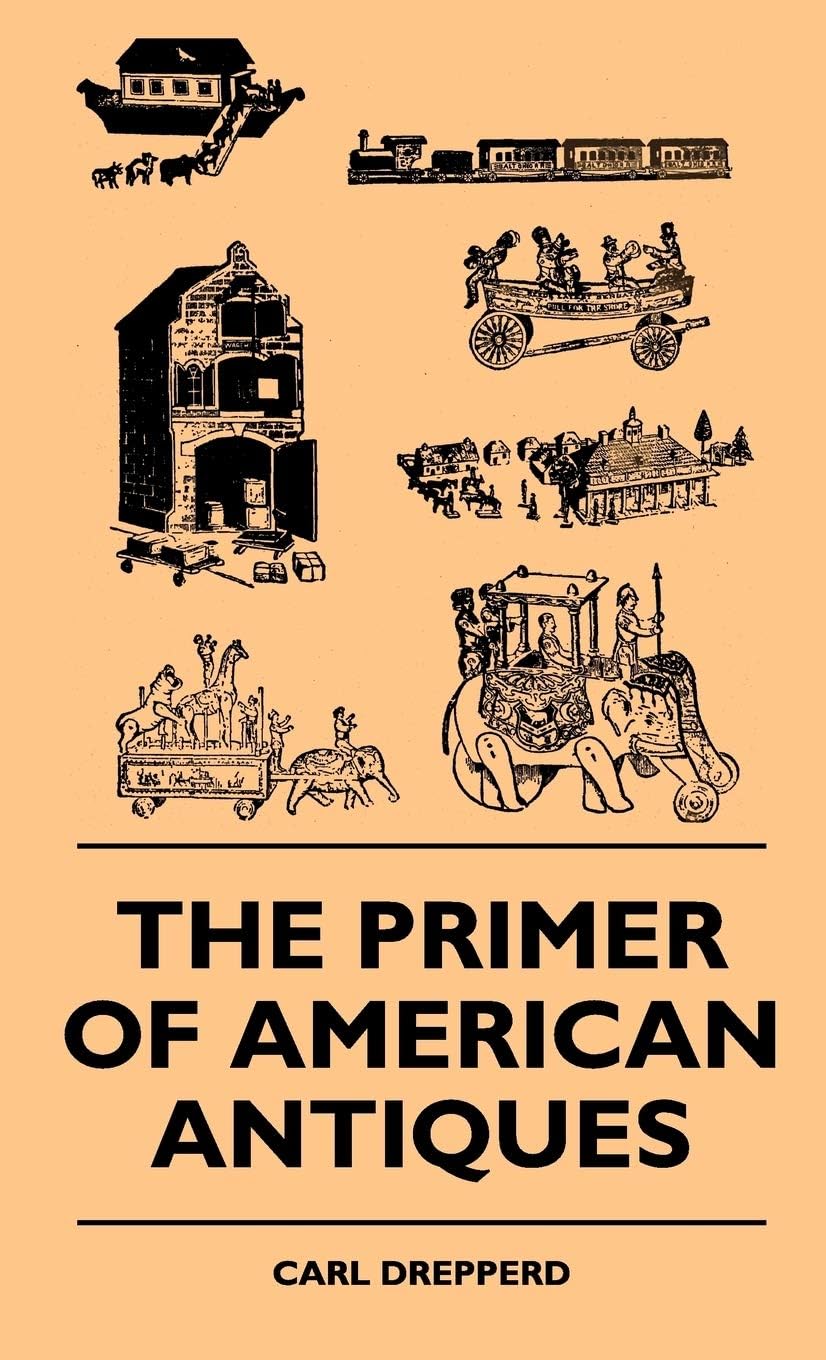 The Primer Of American Antiques