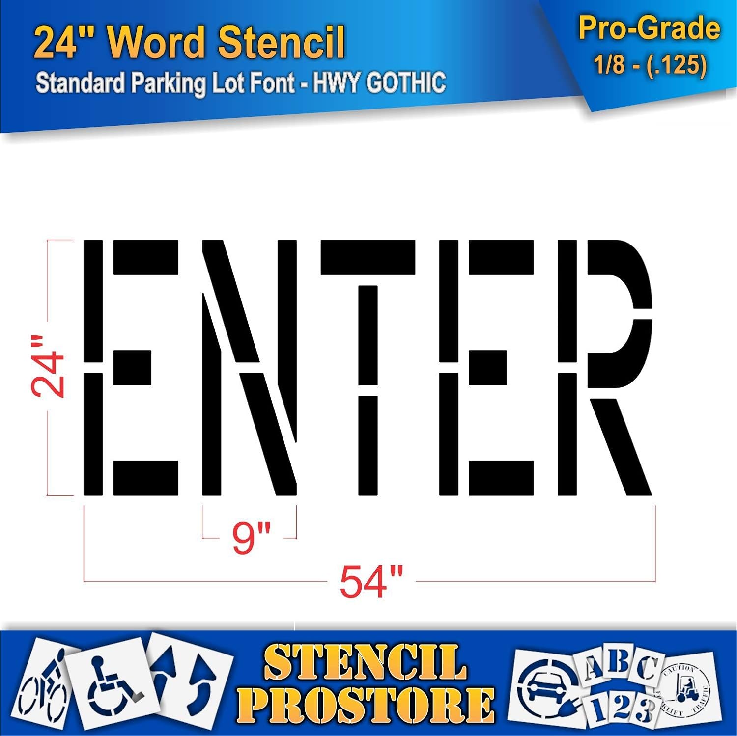 Pavement Marking Stencils - 24 inch Enter Stencil - 24" x 53" x 1/8'' (128 mil) - Pro-Grade