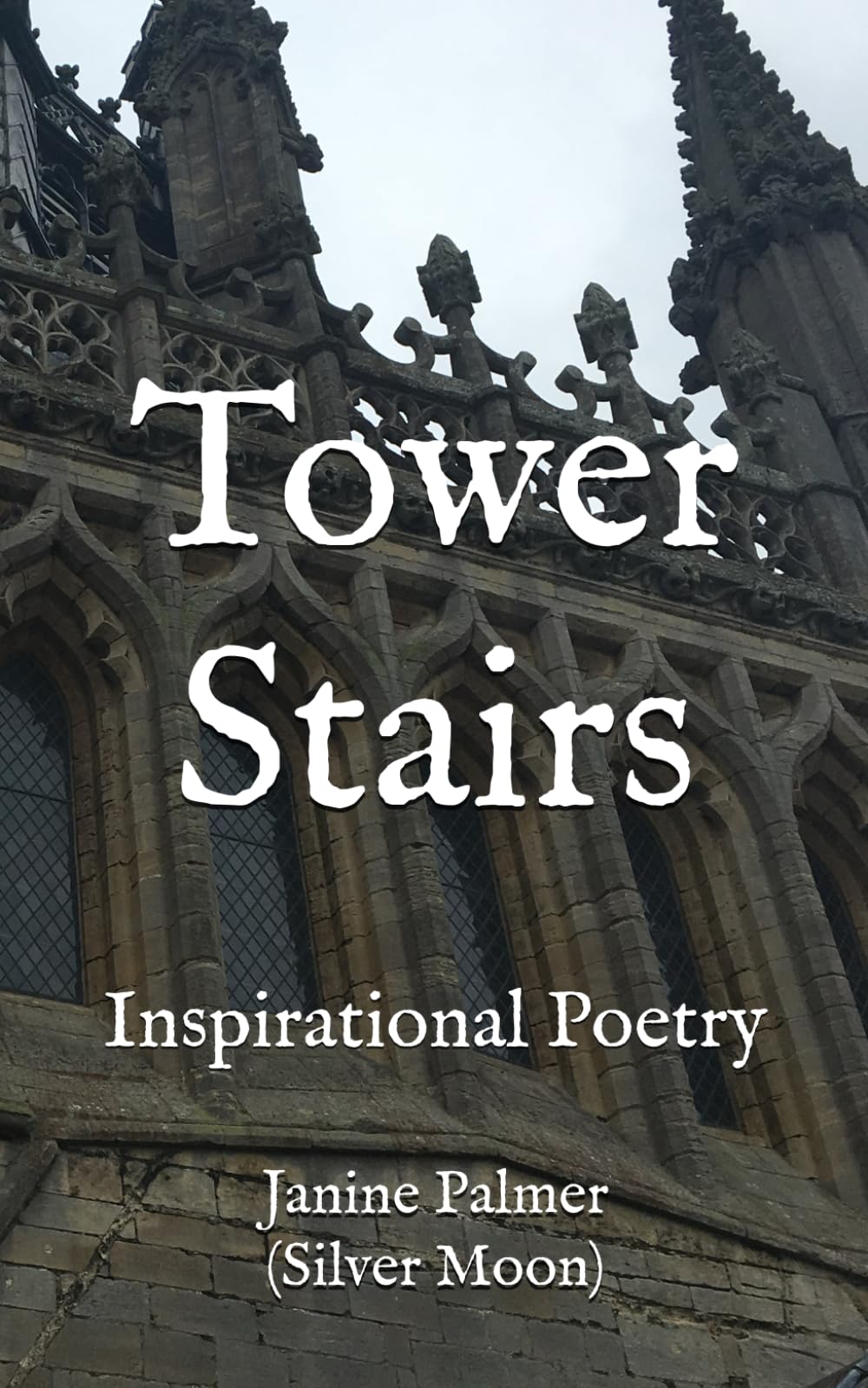 Tower Stairs: Inspirational Poetry