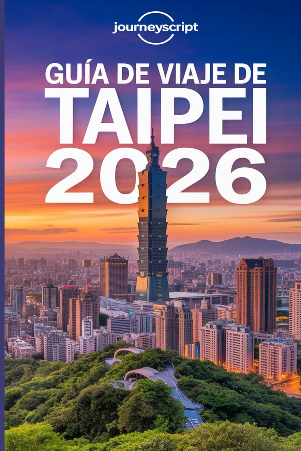 Guía de viaje de Taipei 2026: Descubre la ciudad oculta de nieblas, mercados y vistas a la montaña.