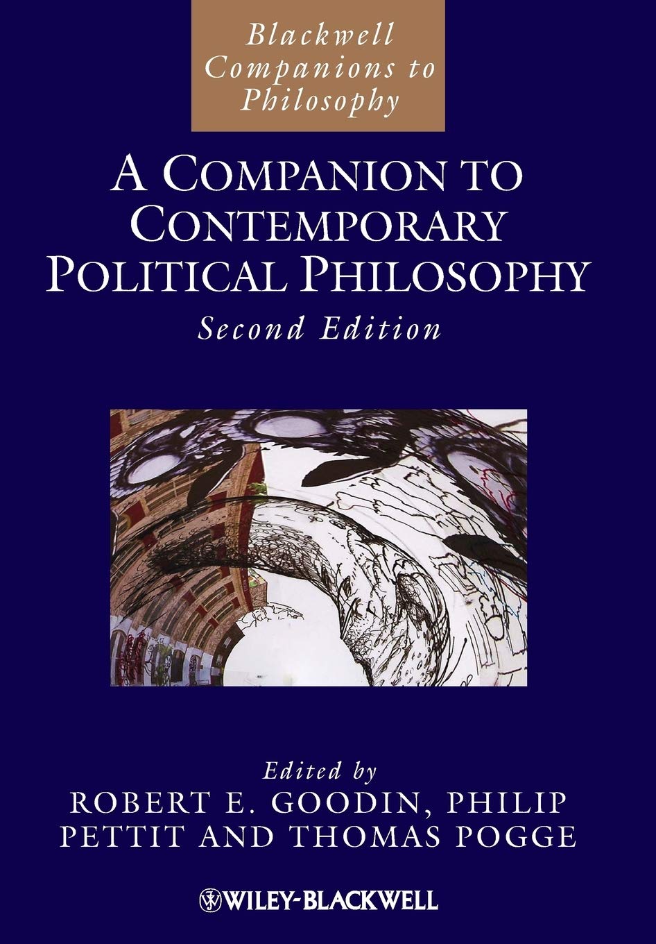 A Companion to Contemporary Political Philosophy: 105 (Blackwell Companions to Philosophy)