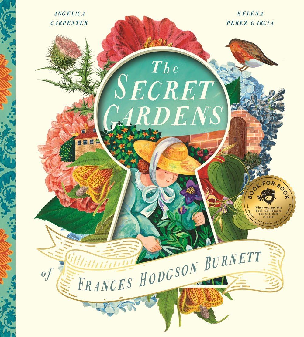 The Secret Gardens of Frances Hodgson (Heroes Remembered, 2