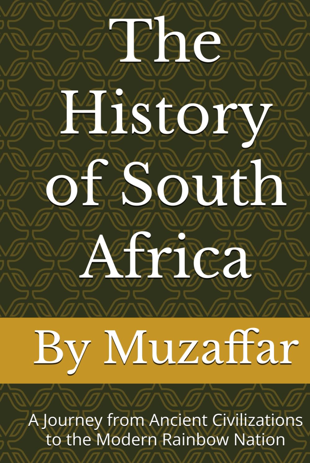 The History of South Africa: A Journey from Ancient Civilizations to the Modern Rainbow Nation (history books)