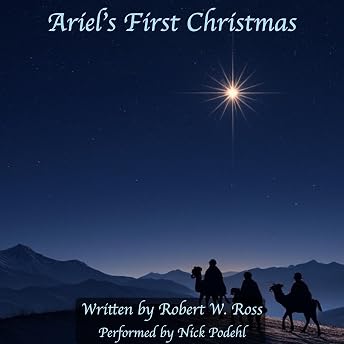 Ariel's First Christmas Audiobook by Robert W. Ross episode artwork