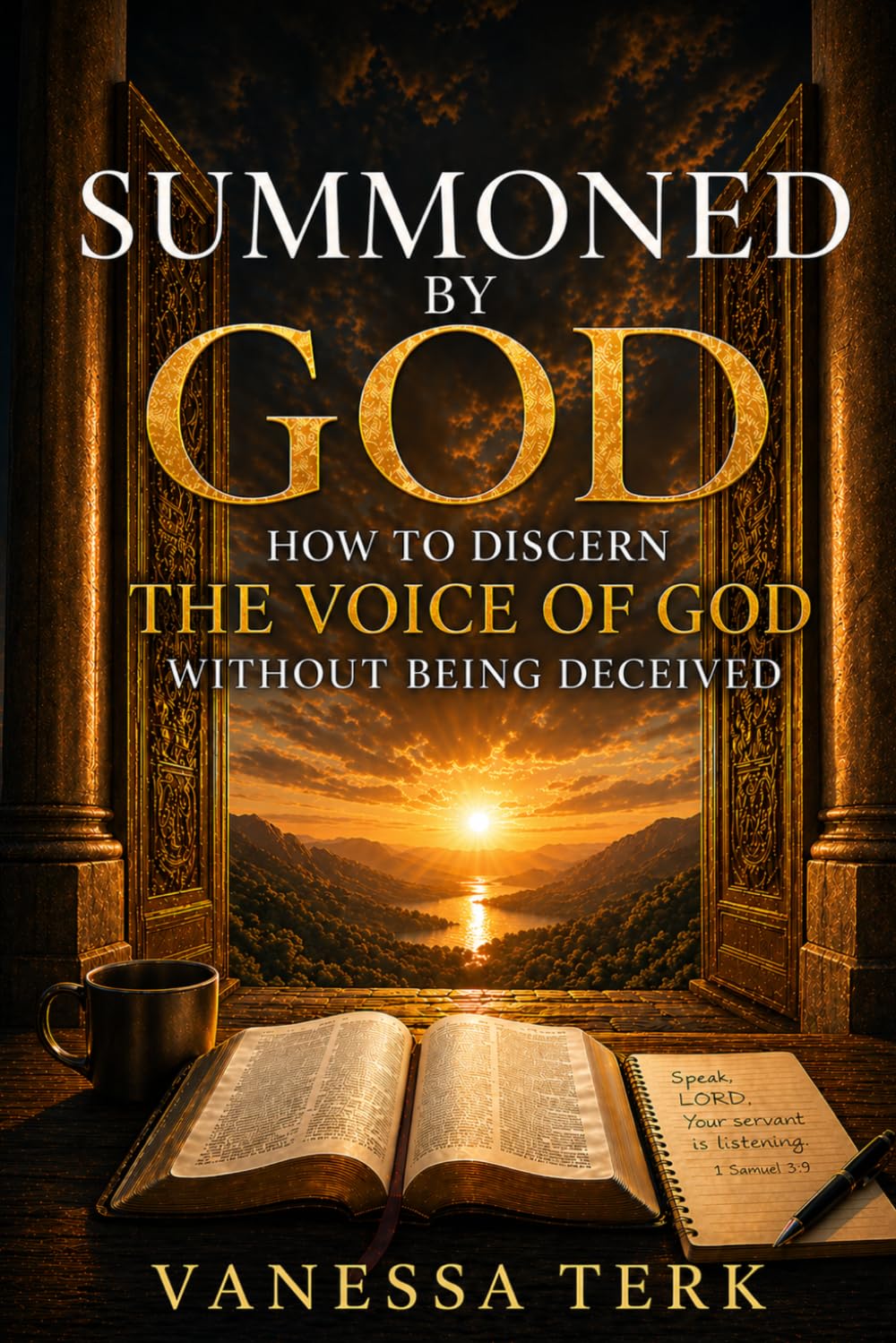 Summoned by God: How to Discern the Voice of God Without Being Deceived