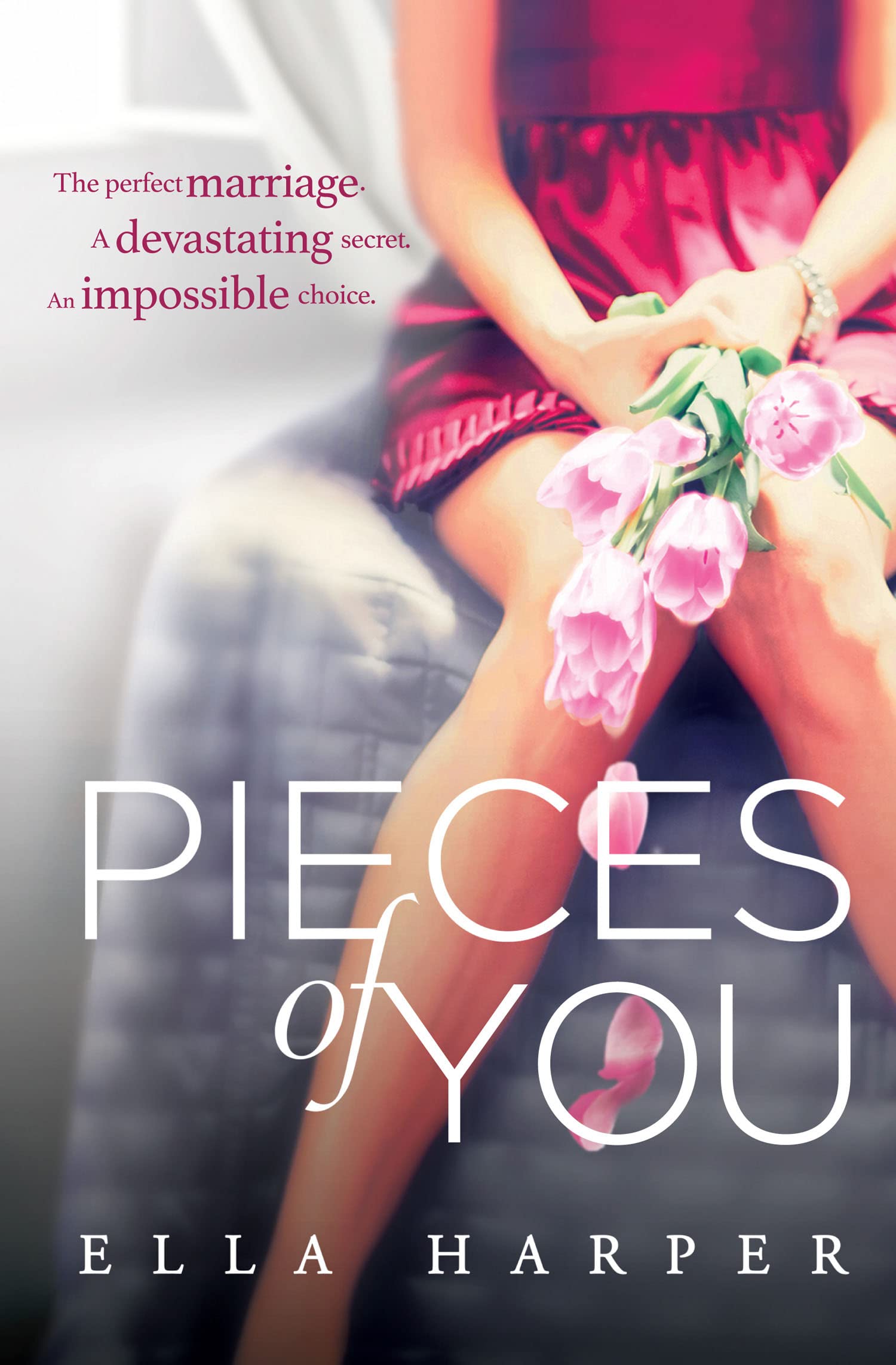 PIECES OF YOU: A Heart-Rending Contemporary Novel of Marriage and Hidden Truths