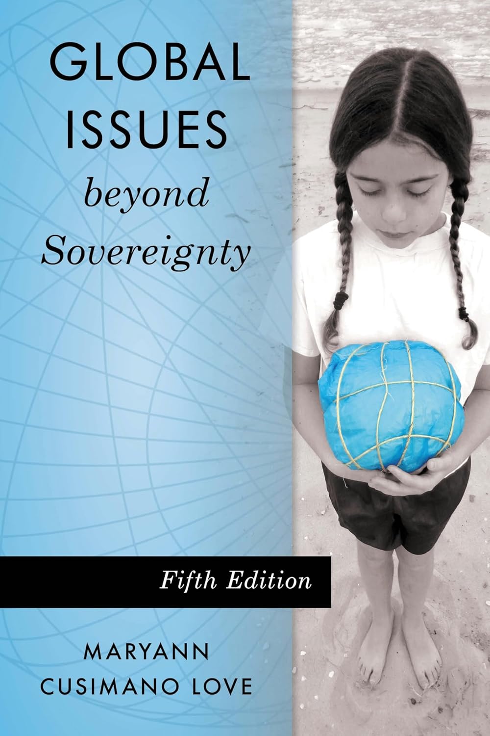 Global Issues beyond Sovereignty      5th Edition, Kindle Edition