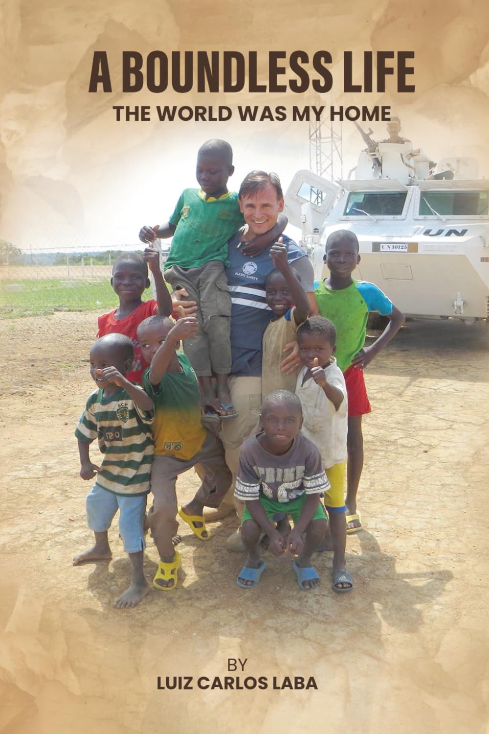 A Boundless Life: The World Was My Home