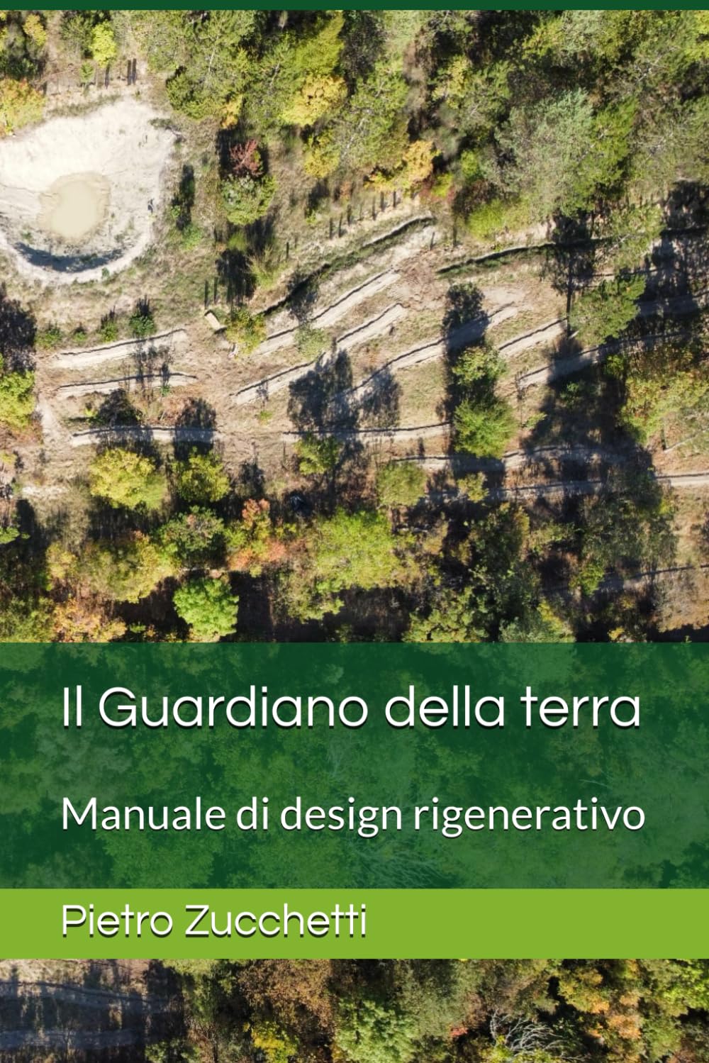 Il Guardiano della terra: Manuale di design rigenerativo