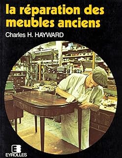 La Reparation Des Meubles Anciens