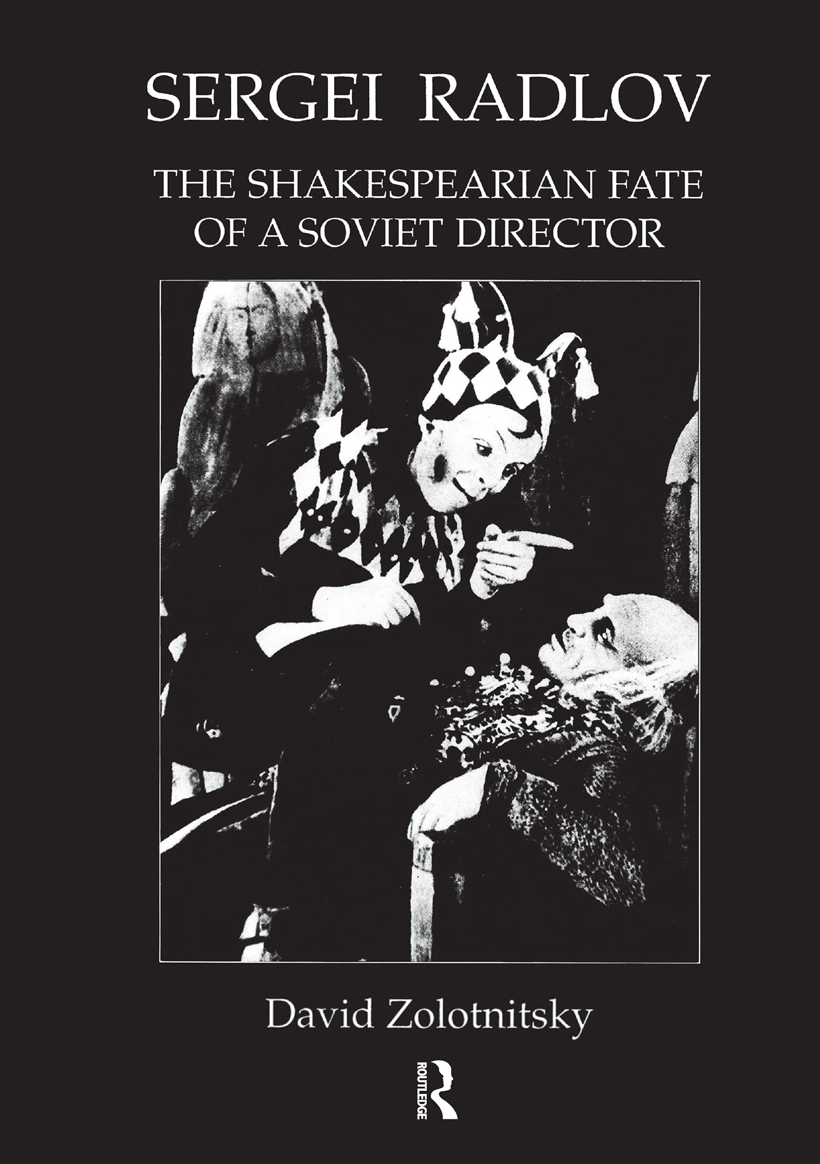 Sergei Radlov Shakespearian Fate ouvrage historique anglais