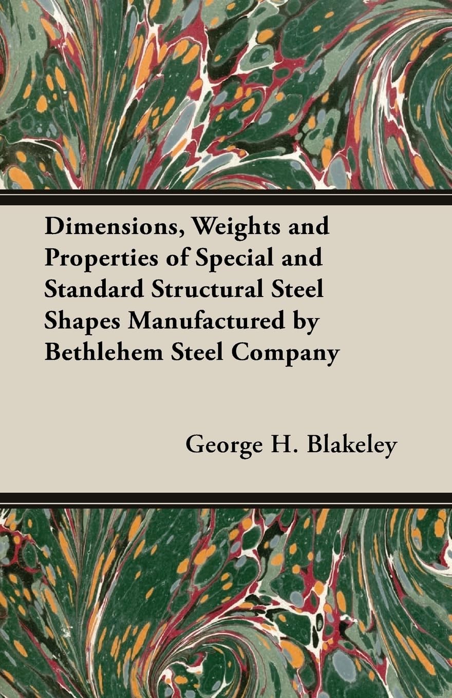 Dimensions, Weights and Properties of Special and Standard Structural